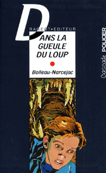 Dans la gueule du loup