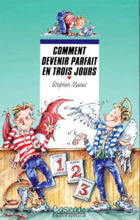 Comment devenir parfait en trois jours