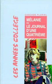 Mélanie ou, Le journal d'une quatrième