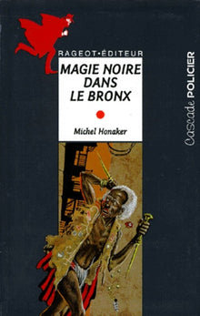 Magie noire dans le Bronx