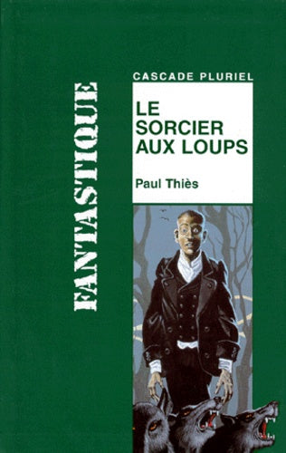 Le sorcier aux loups