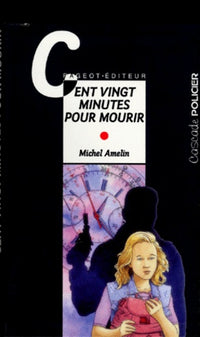 Cent vingt minutes pour mourir
