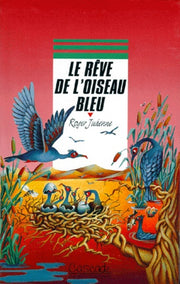 Le rêve de l'oiseau bleu
