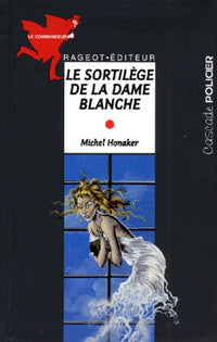 Le commandeur : Le sortilège de la dame blanche
