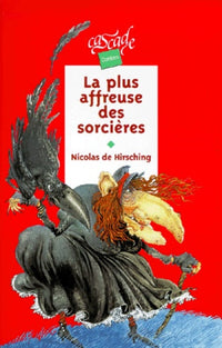 La plus affreuse des sorcières