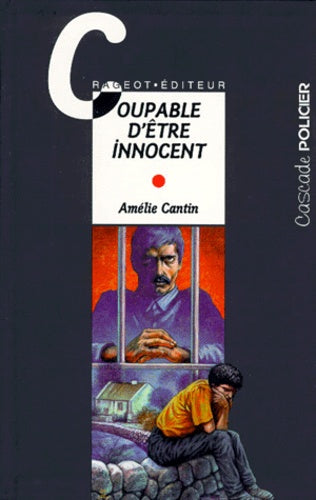 Coupable d'être innocent