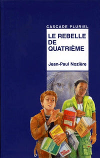 Le rebelle de quatrième