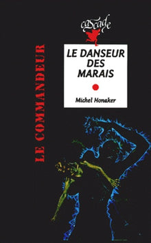 Le Danseur des marais