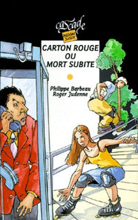 Carton rouge ou Mort subite
