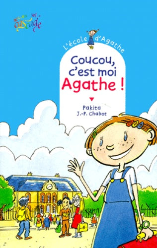 L'école d'Agathe, Tome 1