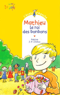 L'école d'Agathe, Tome 2 : Mathieu, le roi des bonbons