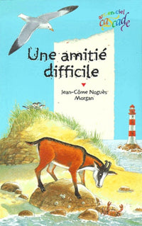 Une amitié difficile