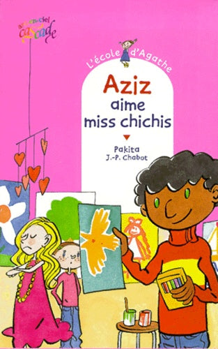 Aziz aime Miss Chichis
