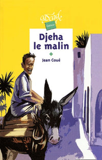 Djeha le malin: Et autres contes kabyles