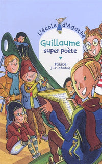 Guillaume, super poète