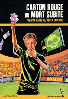 Carton rouge ou Mort subite