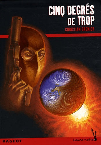 Cinq degrés de trop