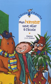Mon hamster veut aller à l'école