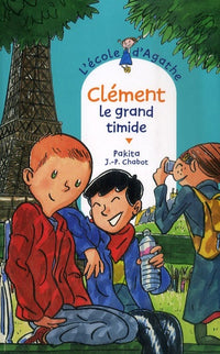 L'Ecole d'Agathe, Tome 47 : Clément le grand timide