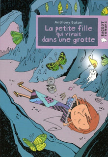 La petite fille qui vivait dans une grotte