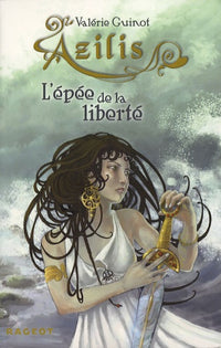 Azilis, l'épée de la liberté