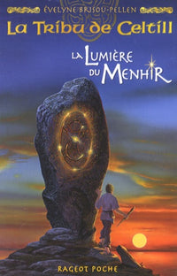 La Tribu de Celtill, Tome 4 : La Lumière du Menhir