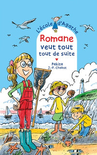 Romane veut tout tout de suite