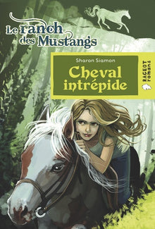 Cheval intrépide (Le ranch des Mustangs)