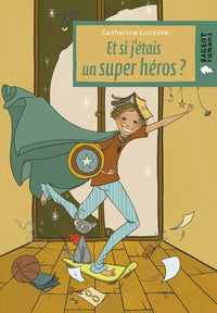 Et si j'étais un super héros ?