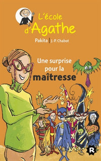 L'école d'Agathe, Tome 16 : Une surprise pour la maîtresse