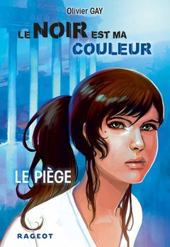 Le noir est ma couleur : Le piège