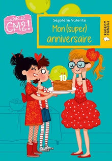 Mon (super) anniversaire: Vive le CM2 !