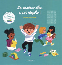 La maternelle, c'est rigolo !