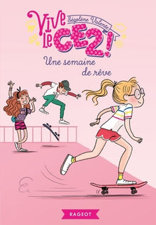 Vive le CE2 ! Une semaine de rêve