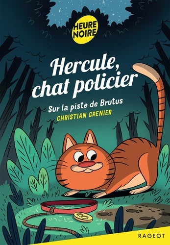 Hercule, chat policier - Sur la piste de Brutus
