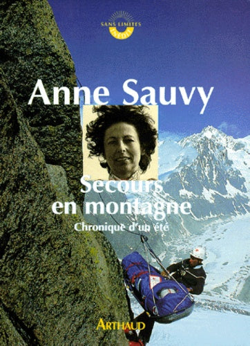 Secours en montagne. chronique d'un ete