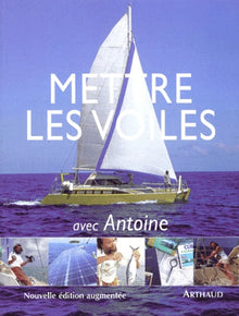 Mettre les voiles avec antoine
