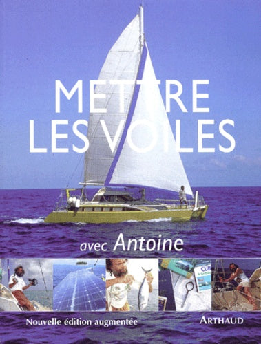 Mettre les voiles avec antoine