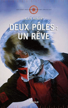 Deux pôles : un rêve