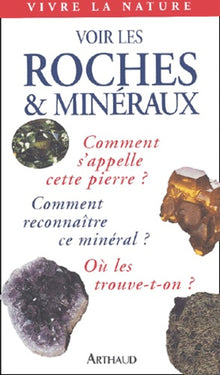 Voir les roches et minéraux