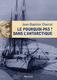 Pourquoi-pas ? dans l'antarctique (Le)