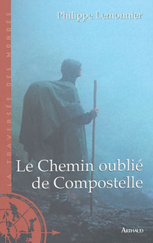 Le chemin oublié de Compostelle