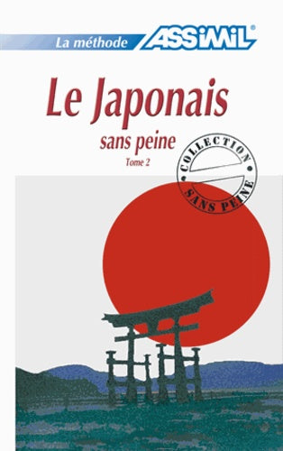 Le japonais sans peine - Tome 2