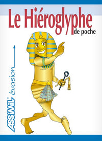 Le Hiroglyphe de Poche ; Guide de conversation
