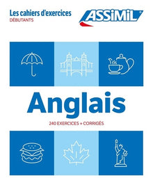 Anglais débutants (cahier d'exercices)