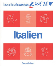 Italien faux-débutants (cahier d'exercices)