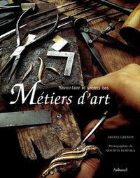 Savoir faire et secrets des métiers d'art