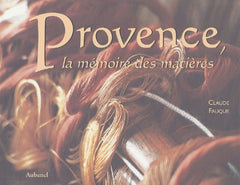 Provence, la mémoire des matières