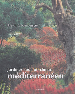 Jardiner sous un climat méditerranéen