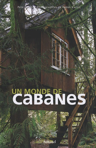 Un monde de cabanes